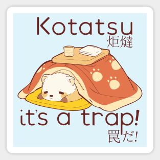 Ferret in a Kotatsu it's a trap Magnet